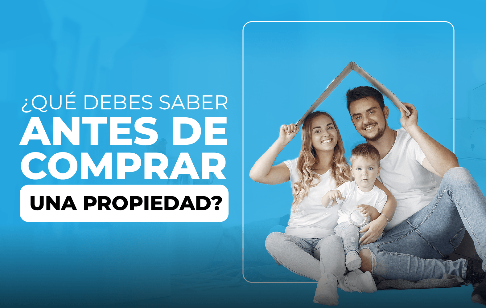 Esto es lo que debes tomar en cuenta antes de comprar una propiedad