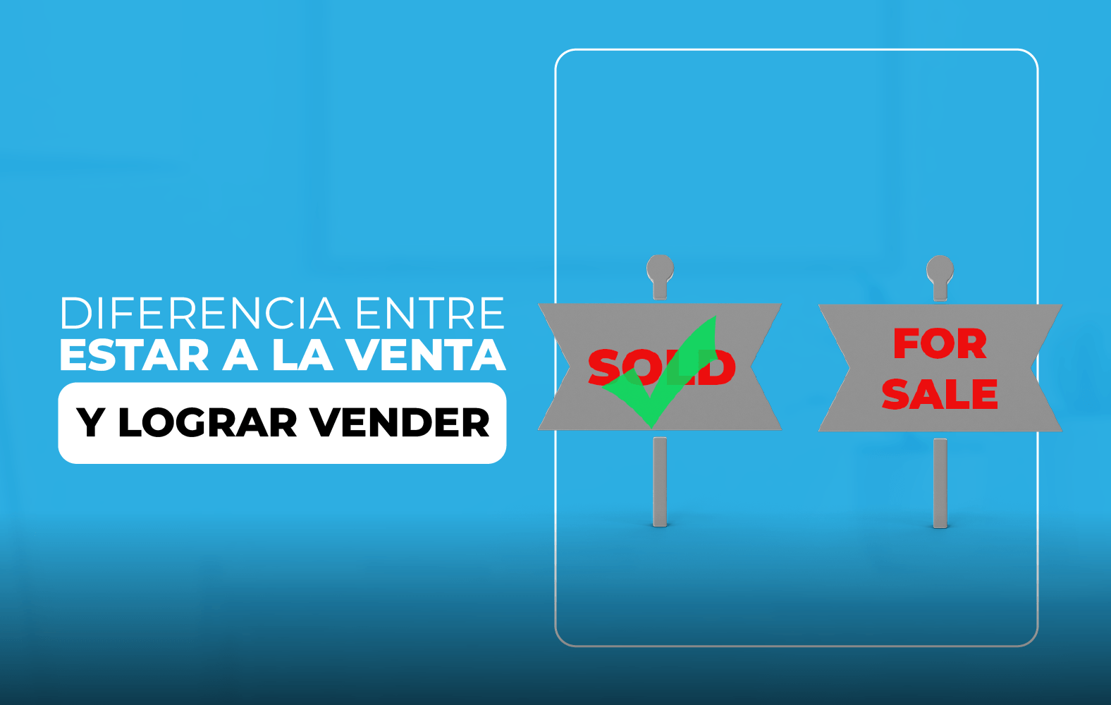 Pasa de estar a la venta a lograr vender
