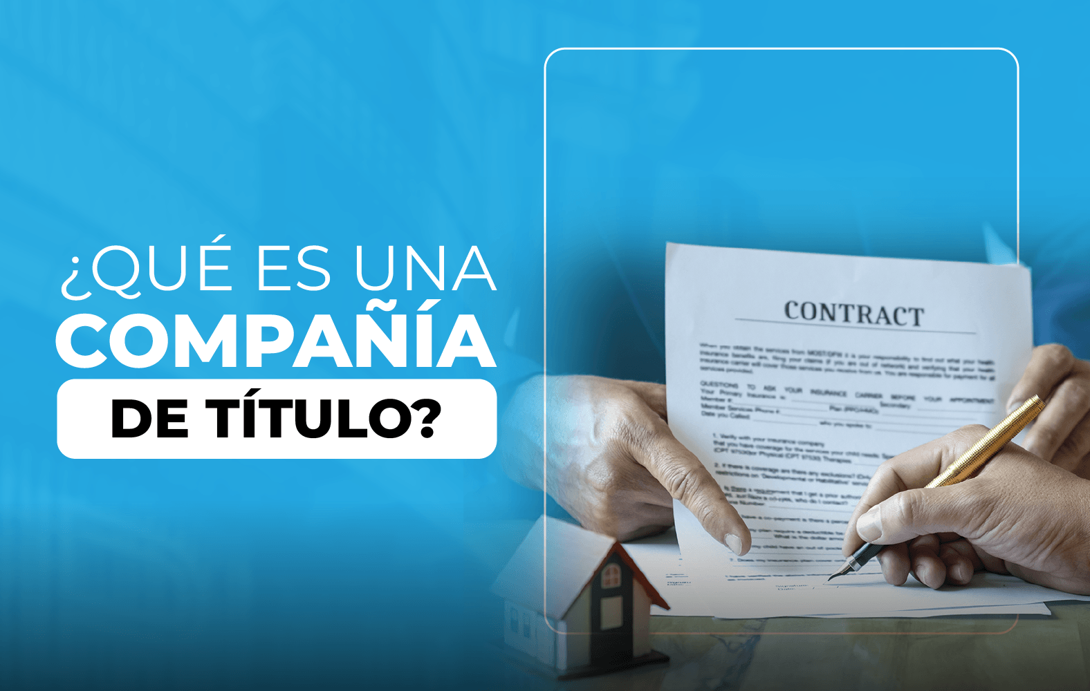 ¿Conoces cual es la labor de una compañía de título?