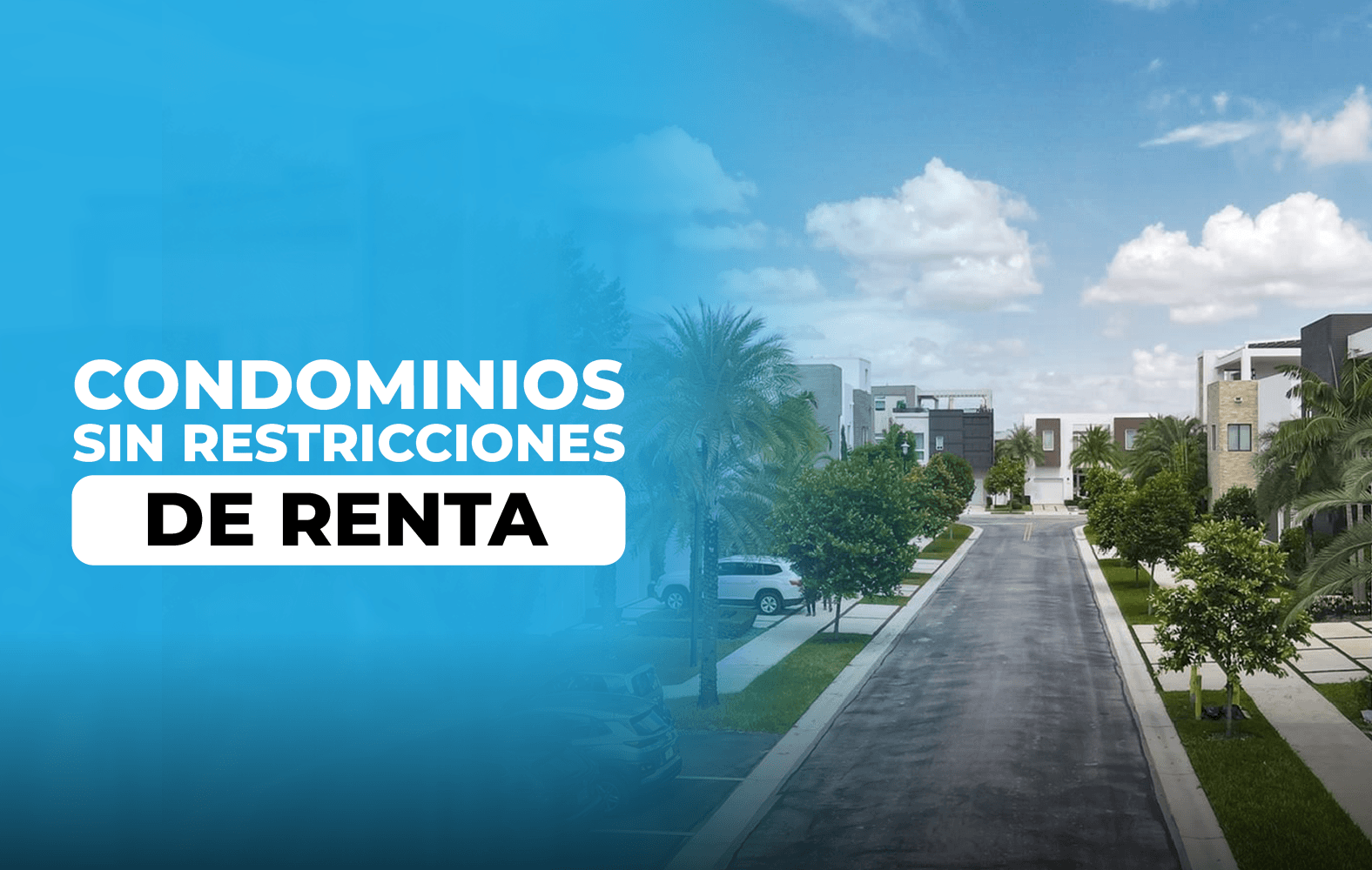 Condominios sin restricciones de renta